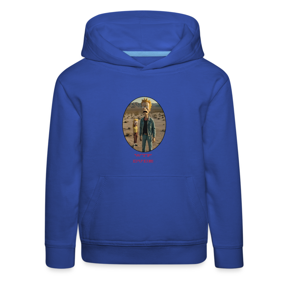 WTF  DUDE!! - CHILDREN'S PREMIUM HOODIE - royal blue