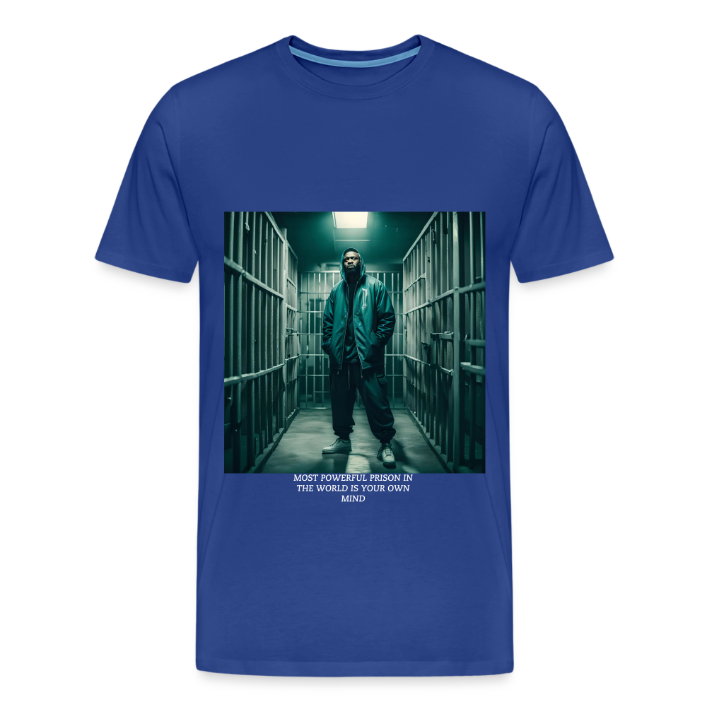 MOST POWERFUL PRISON IN THE WORLD IS OUR MIND - MEN'S PREMIUM T-SHIRT - royal blue