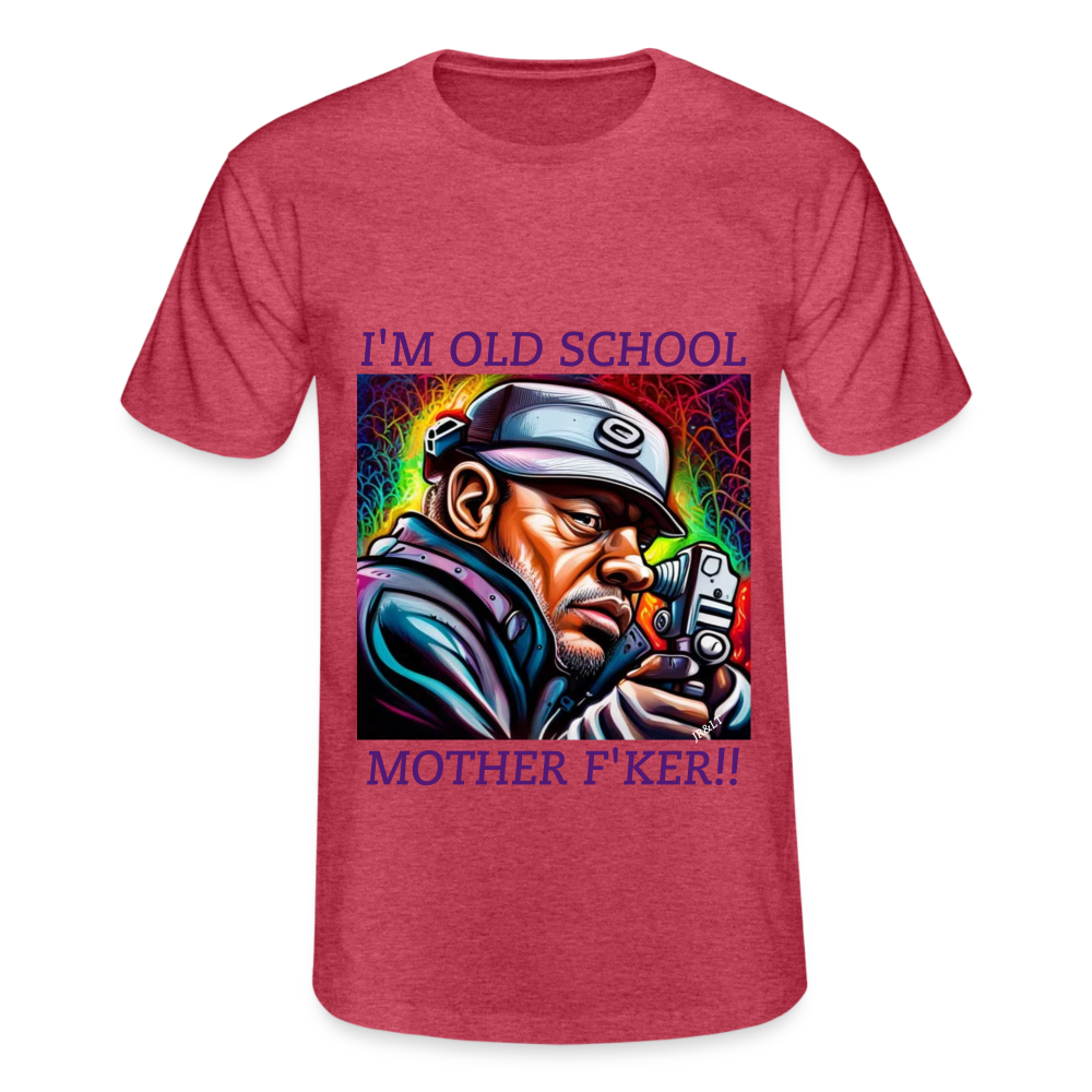 I'M OLD SCHOOL MOTHERF'KER!! MENS CLASSIC T-SHIRT - heather red