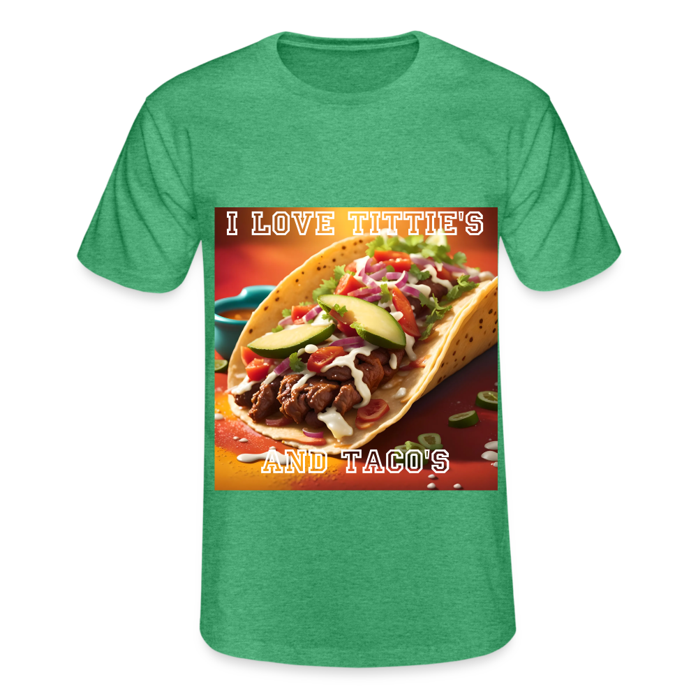 I LOVE TITTIE'S AND TACO'S MEN'S CLASSIC T-SHIRT - heather green