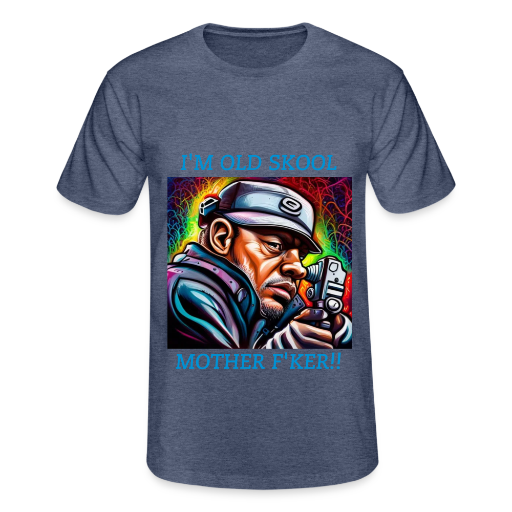 I'M OLD SKOOL MOTHERF'KER!! MENS CLASSIC T-SHIRT - heather navy