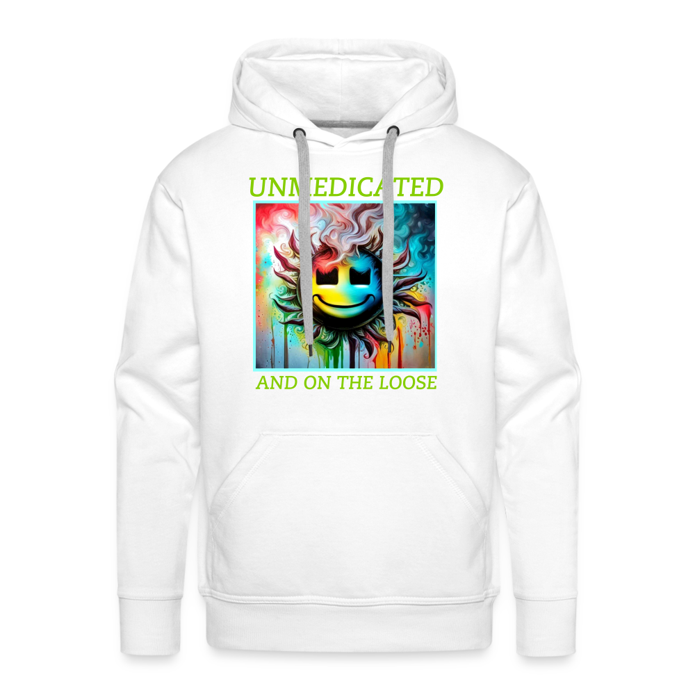 UNMEDICATED AND ON THE LOOSE!! - MEN'S HOODIE - white