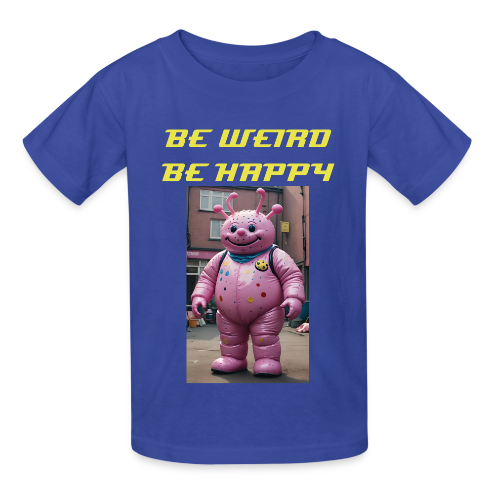 BE WEIRD BE HAPPY - CHILDREN'S T-SHIRT - royal blue