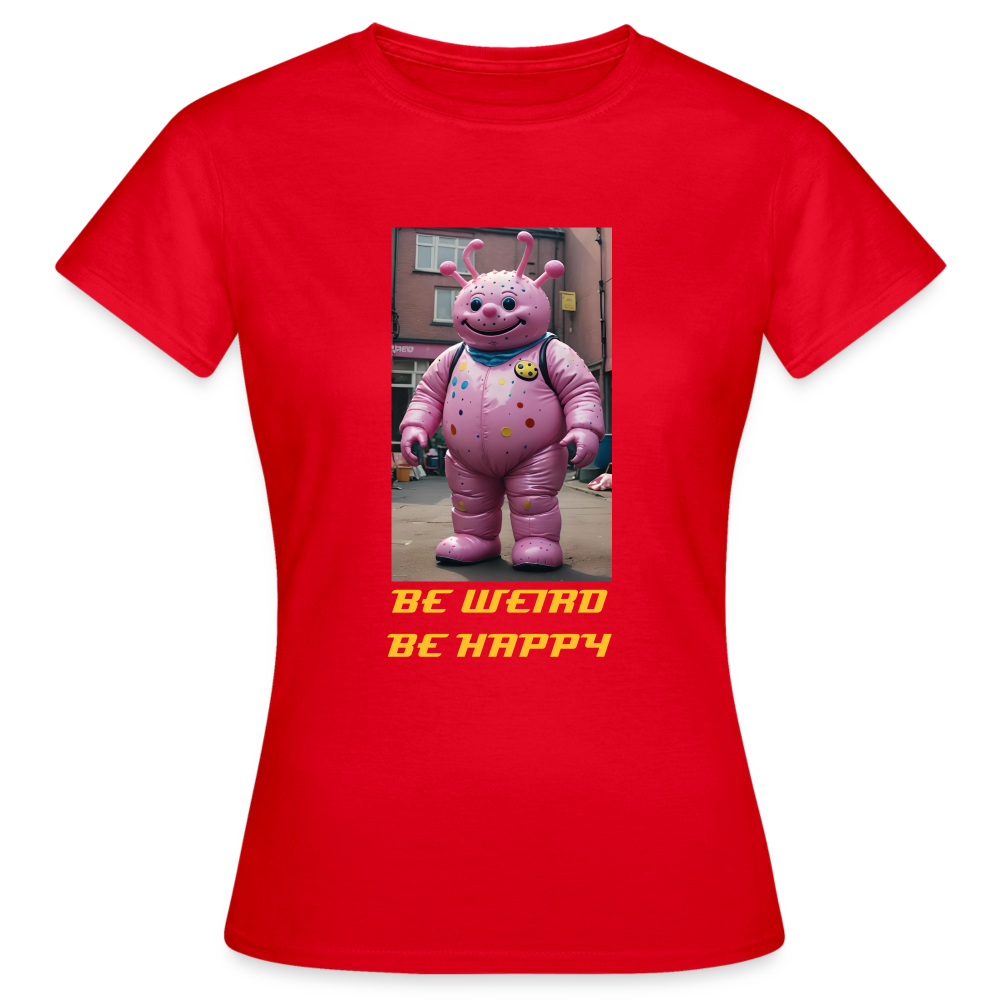 BE WEIRD BE HAPPY - WOMEN'S CLASSIC T-SHIRT - red