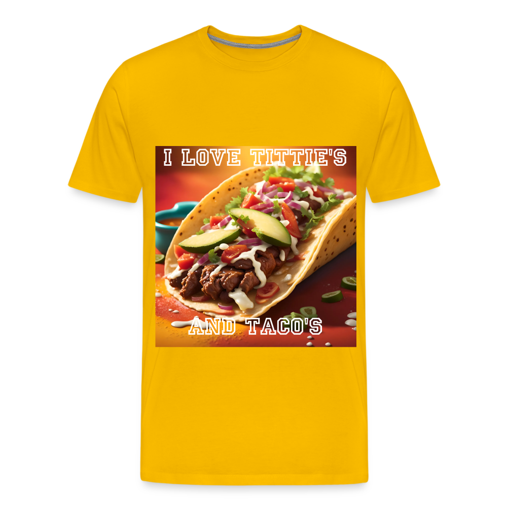 I LOVE TITTIE'S AND TACO'S MEN'S PREMIUM T-SHIRT - sun yellow