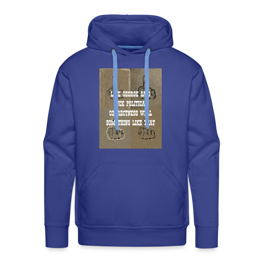 FUCK POLITICAL CORRECTNESS - MEN'S HOODIE - royal blue