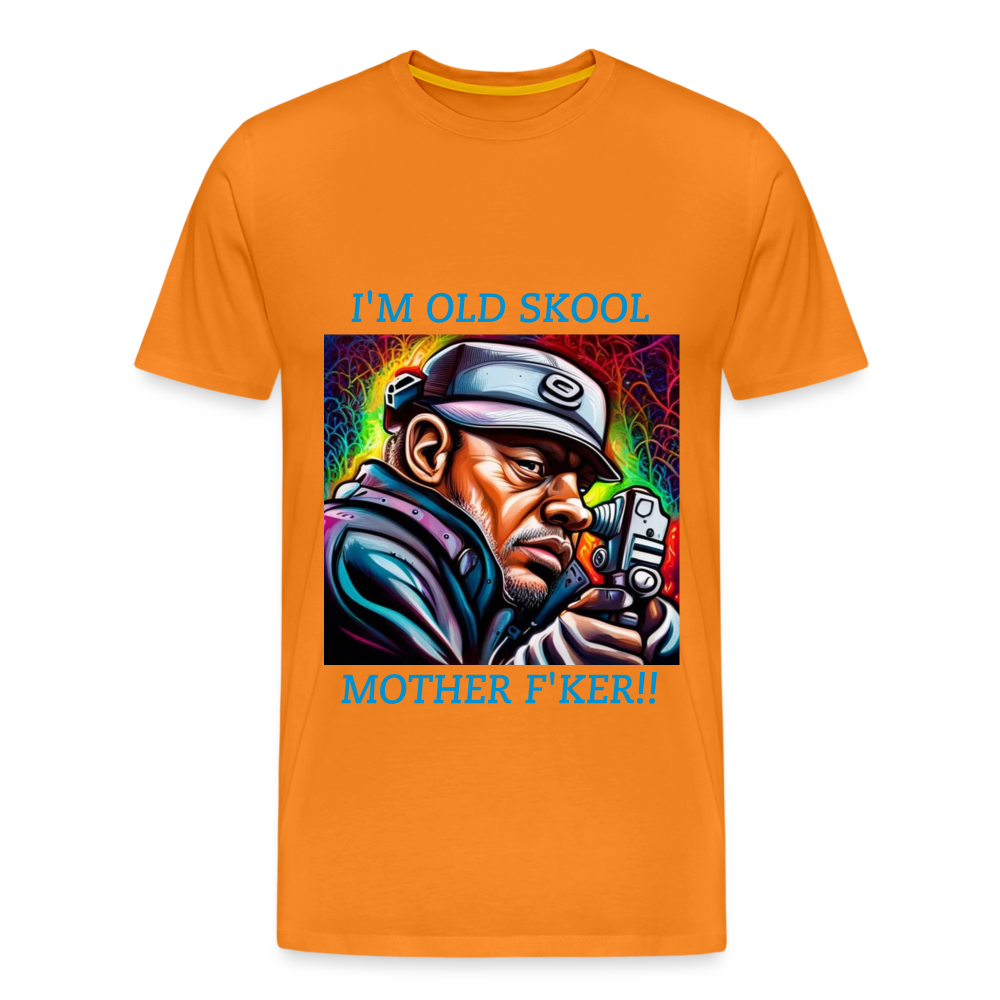 I'M OLD SKOOL MOTHERF'KER!! MENS  PREMIUM T-SHIRT - orange