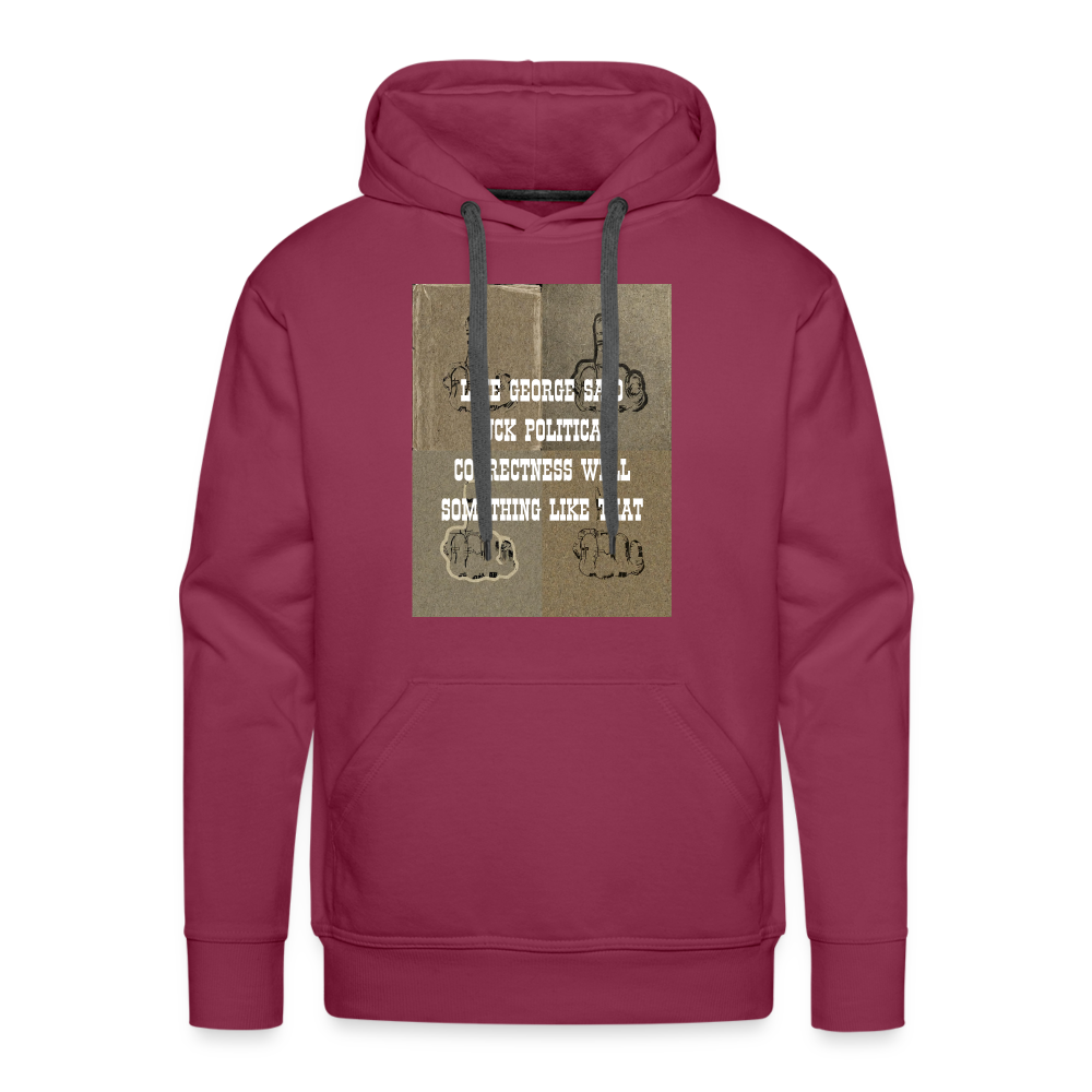 FUCK POLITICAL CORRECTNESS - MEN'S HOODIE - bordeaux