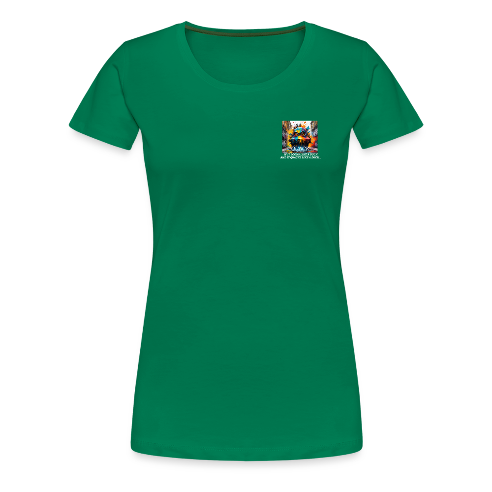 QUACK!! WOMEN'S PREMIUM T-SHIRT - kelly green