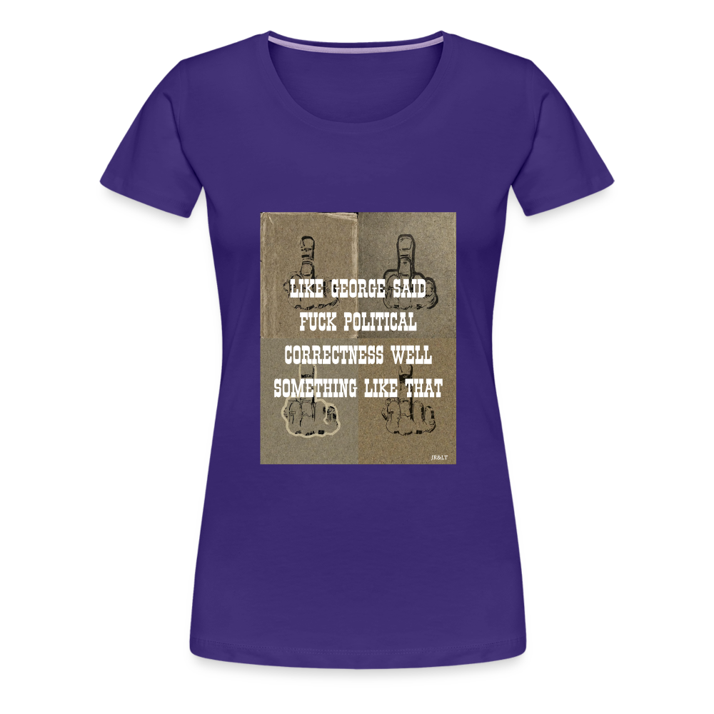 FUCK POLITICAL CORRECTNESS - WOMEN'S T-SHIRT - purple