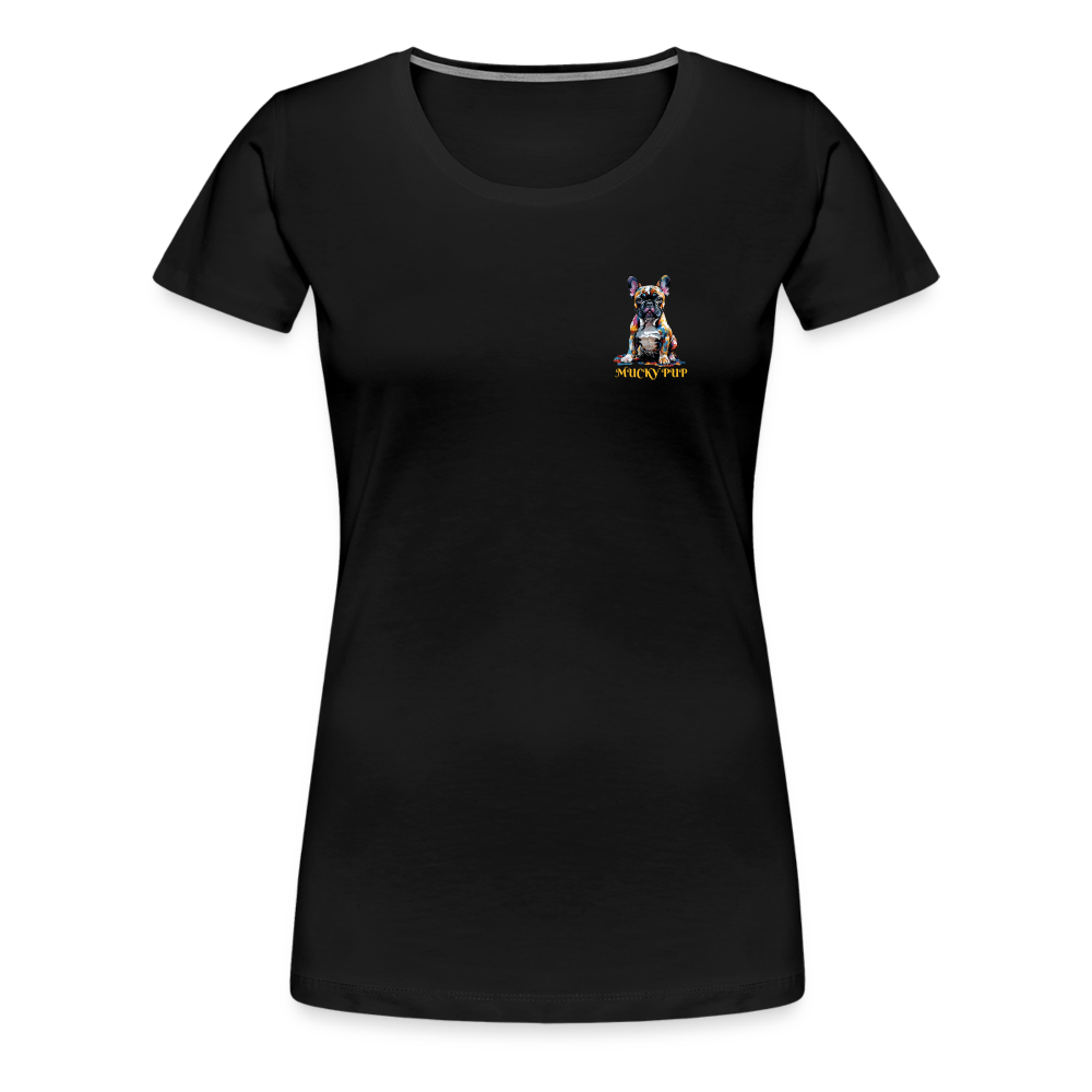 MUCKY PUP!! - WOMENS PREMIUM T-SHIRT - black