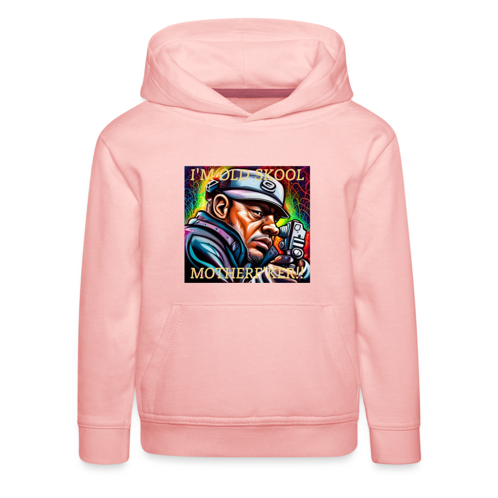 I'M OLD SKOOL MOTHERF'KER!! CHILDREN'S  HOODIE - crystal pink