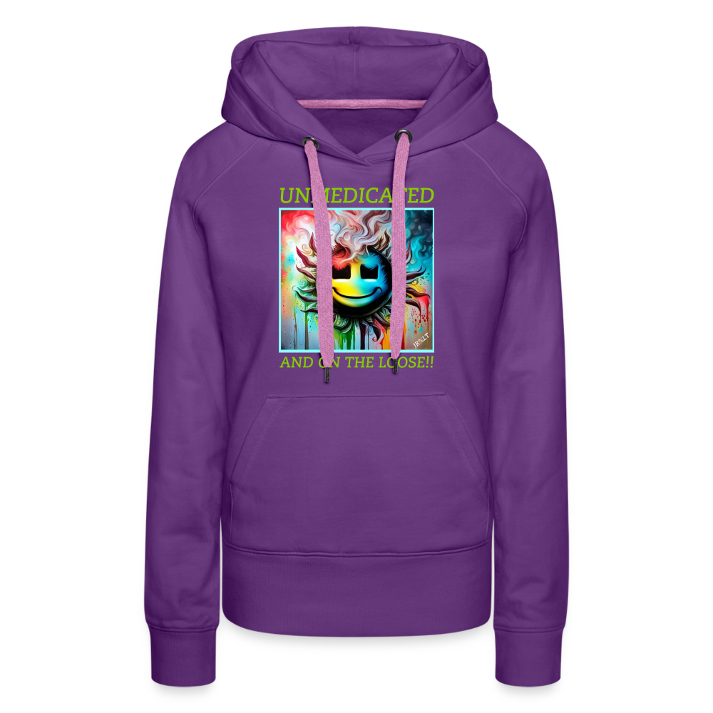 UNMEDICATED AND ON THE LOOSE!! WOMEN'S HOODIE - purple