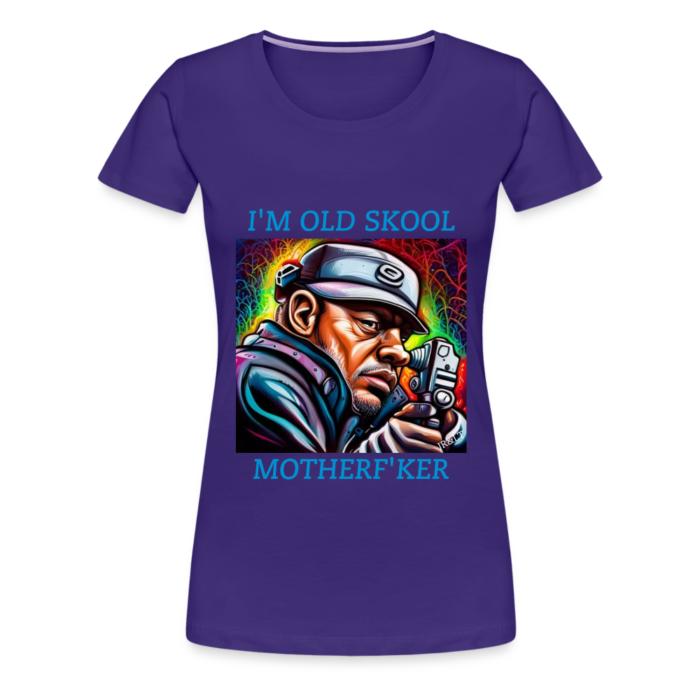 I'M OLD SCHOOL MOTHERF'KER!! WOMENS PREMIUM T-SHIRT - purple