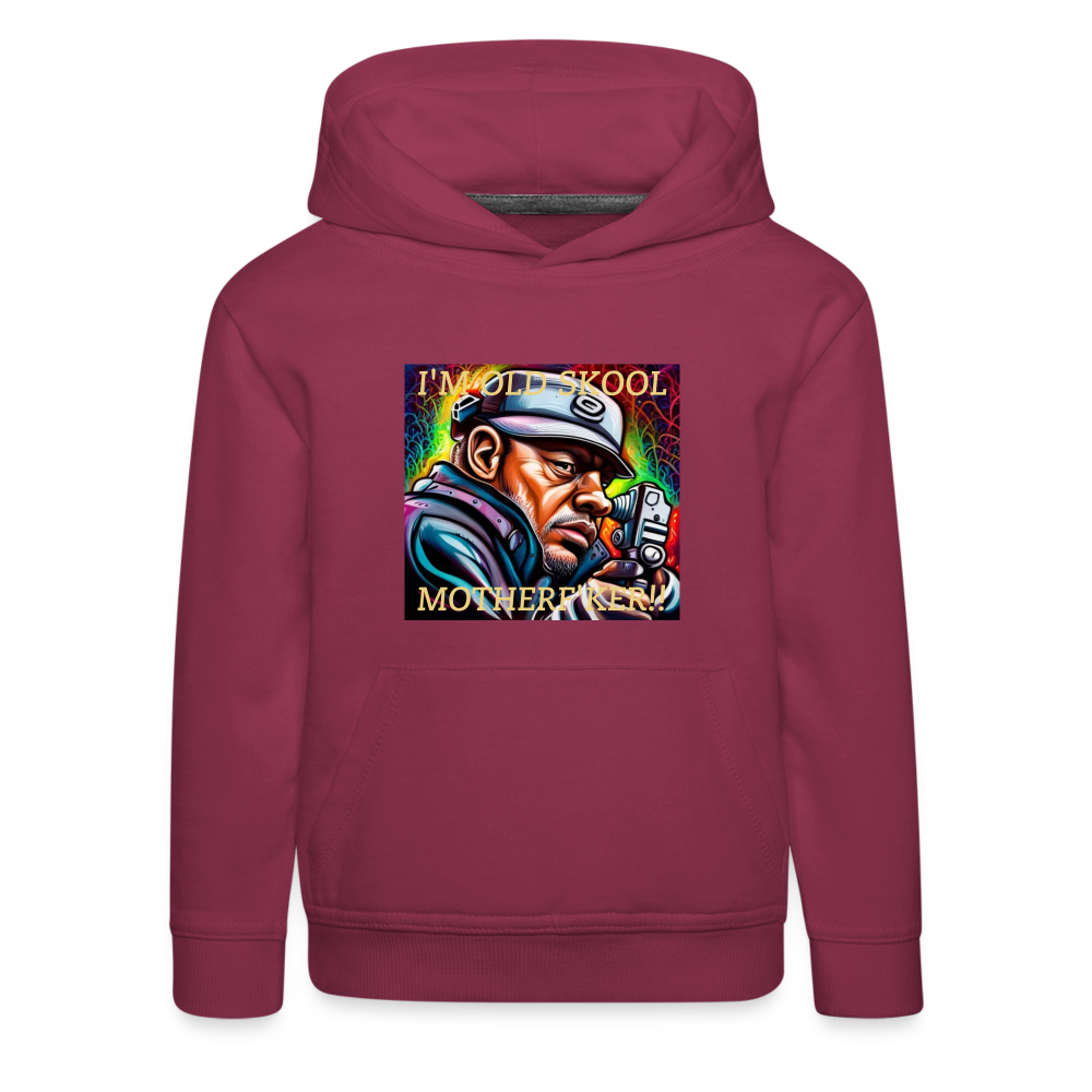 I'M OLD SKOOL MOTHERF'KER!! CHILDREN'S  HOODIE - bordeaux