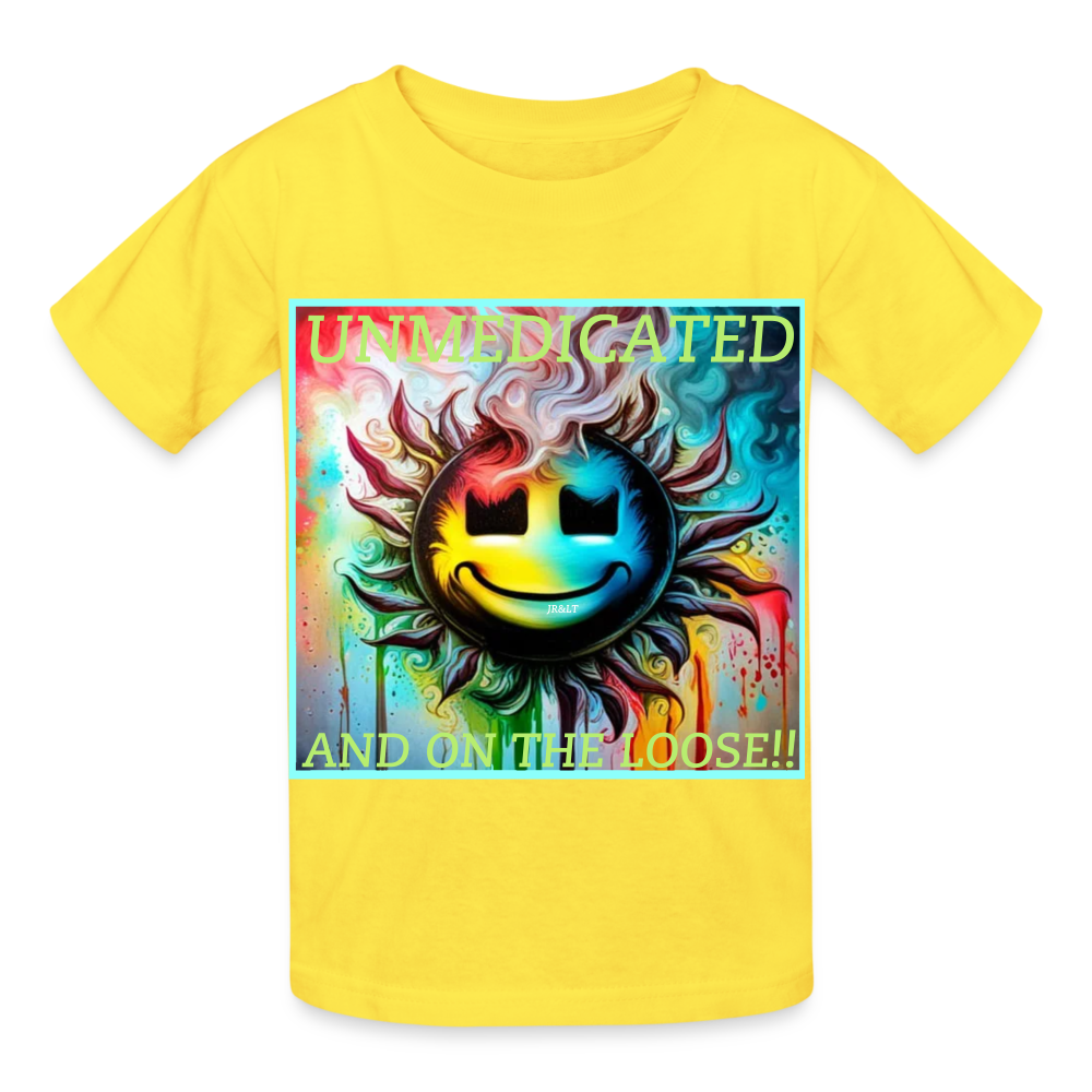 UNMEDICATED AND ON THE LOOSE!! - CHILDREN'S T-SHIRT - yellow