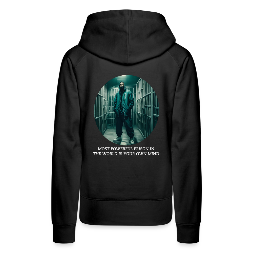 MOST POWERFUL PRISON IN THE WORLD IS OUR MIND - WOMEN'S HOODIE - black