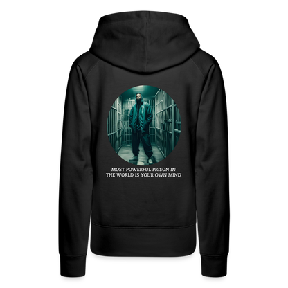 MOST POWERFUL PRISON IN THE WORLD IS OUR MIND - WOMEN'S HOODIE - black