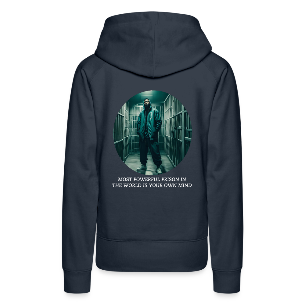 MOST POWERFUL PRISON IN THE WORLD IS OUR MIND - WOMEN'S HOODIE - navy