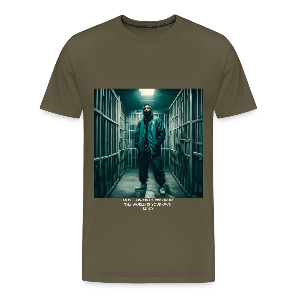 MOST POWERFUL PRISON IN THE WORLD IS OUR MIND - MEN'S PREMIUM T-SHIRT - khaki