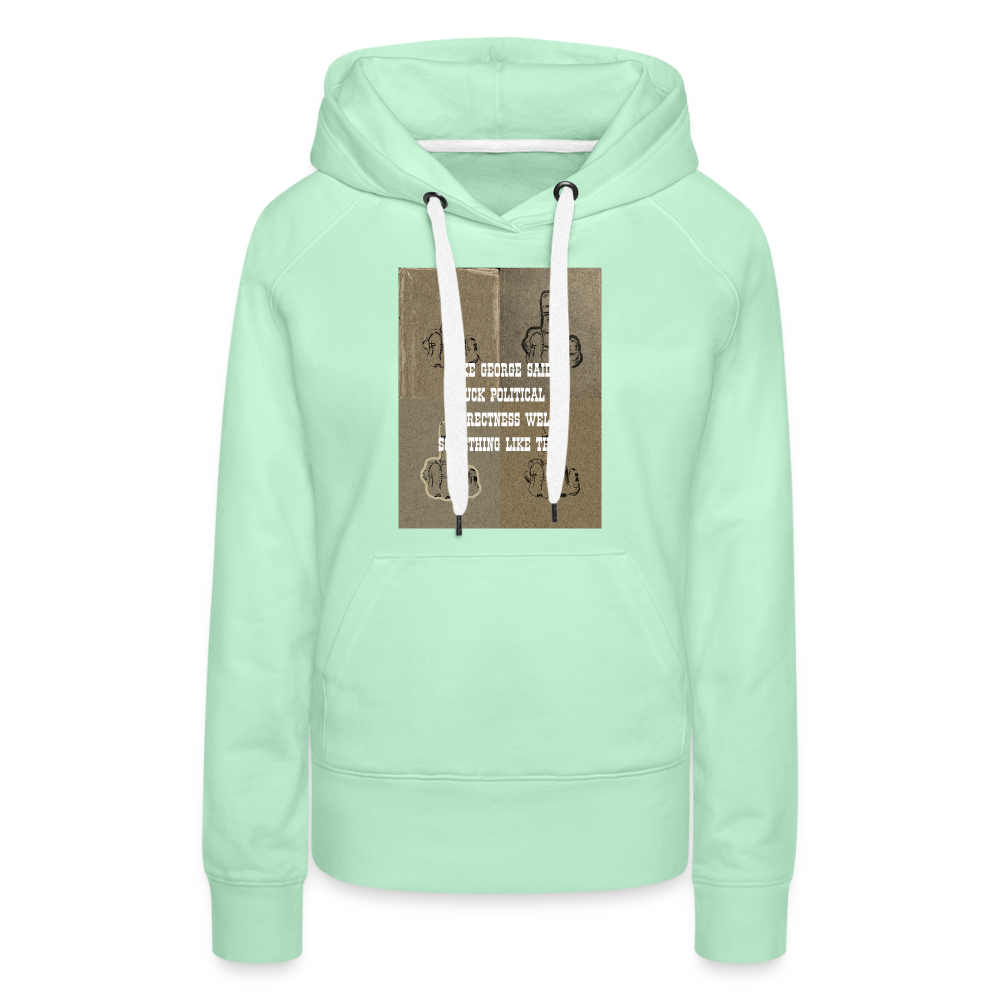 FUCK POLITICAL CORRECTNESS - WOMEN'S HOODIE - light mint