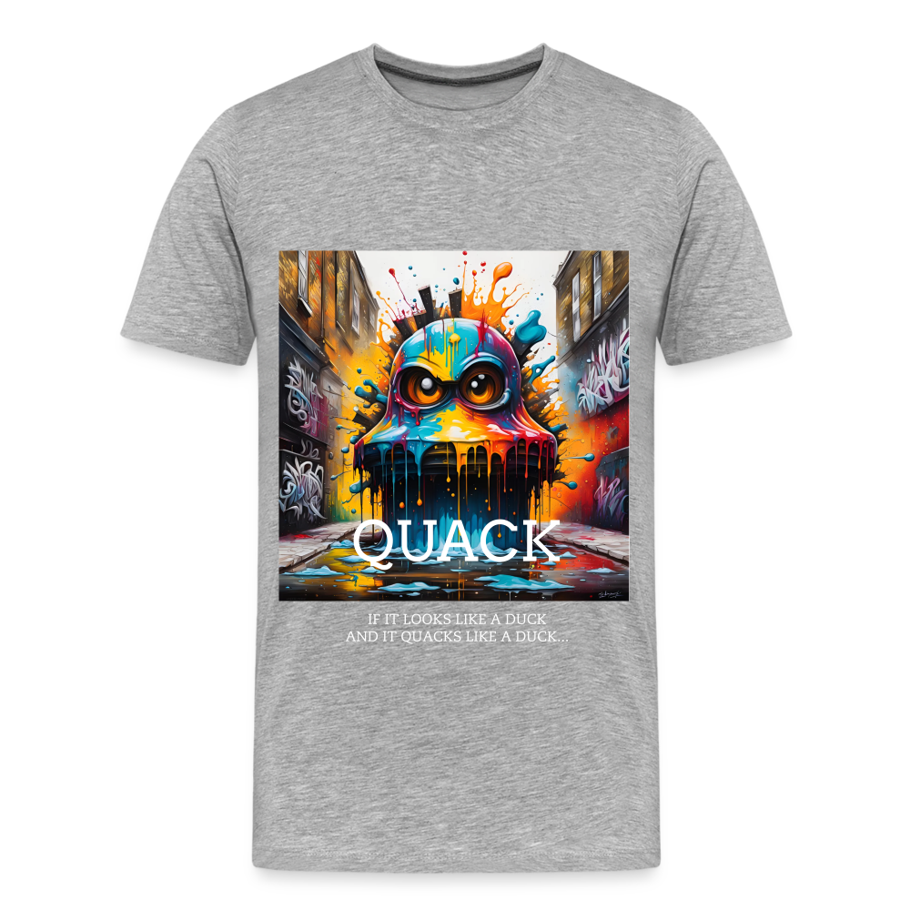 QUACK!! MEN'S PREMIUM T-SHIRT - heather grey