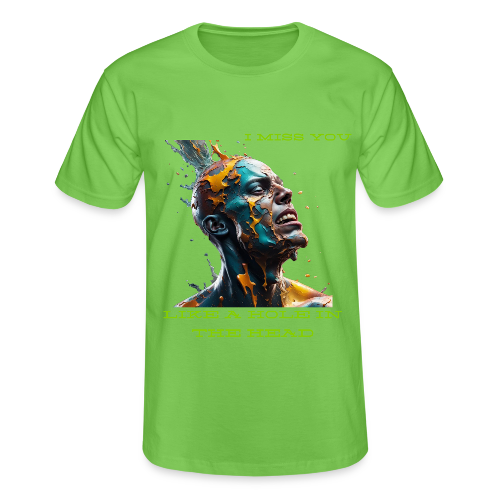 I MISS YOU LIKE A HOLE IN THE HEAD!! MENS CLASSIC T-SHIRT - light green