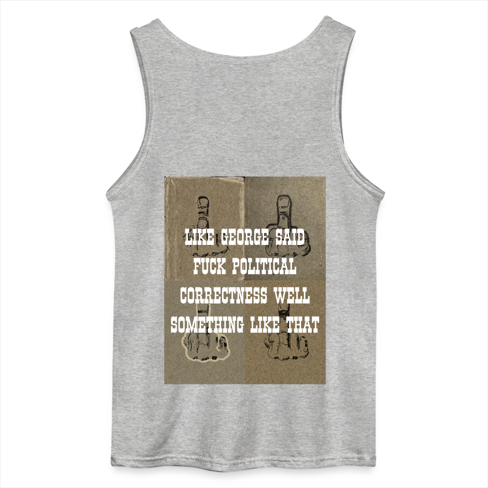 POLITICAL CORRECTNESS - MEN'S TANK TOP - sports grey