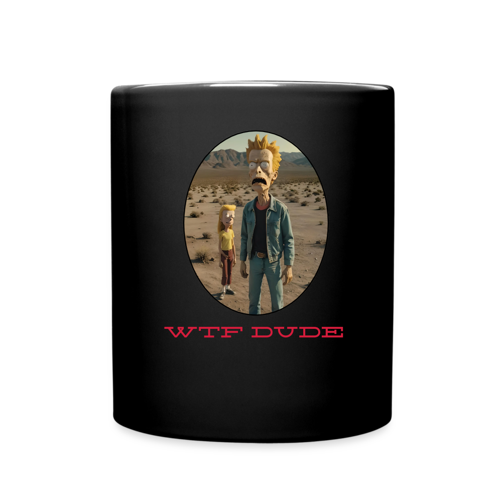 WTF - DUDE!! MUG - black