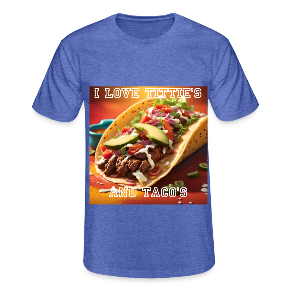 I LOVE TITTIE'S AND TACO'S MEN'S CLASSIC T-SHIRT - heather blue