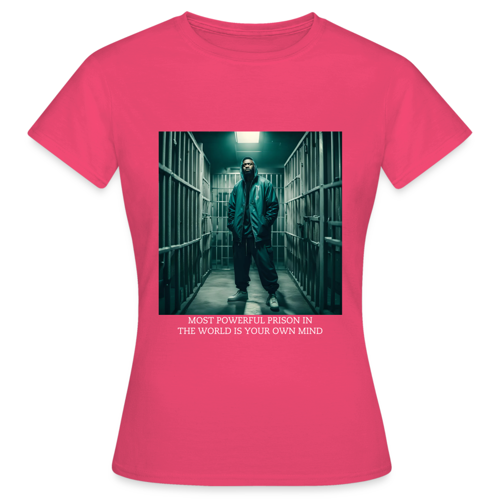 MOST POWERFUL PRISON IN THE WORLD IS OUR MIND - WOMEN'S CLASSICT-SHIRT - azalea