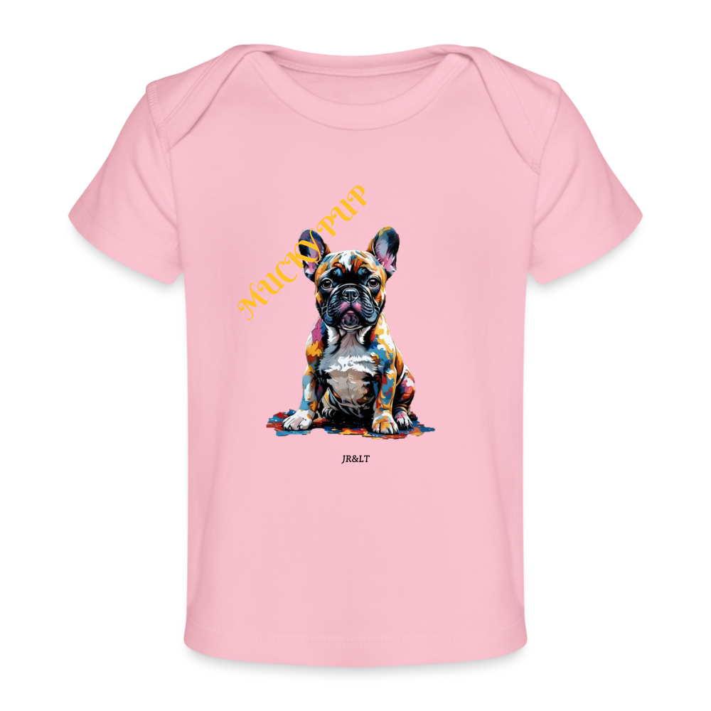 MUCKY PUP!! - BABY T-SHIRT - light pink