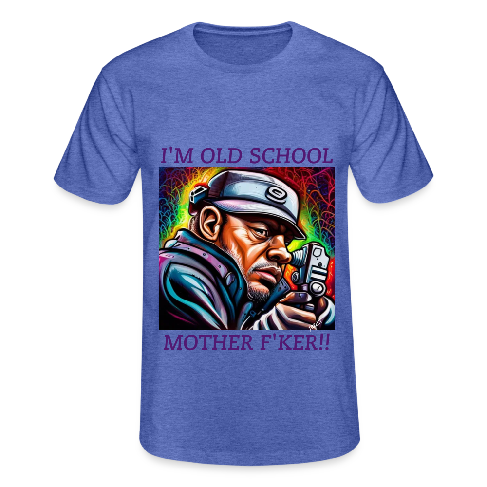 I'M OLD SCHOOL MOTHERF'KER!! MENS CLASSIC T-SHIRT - heather blue