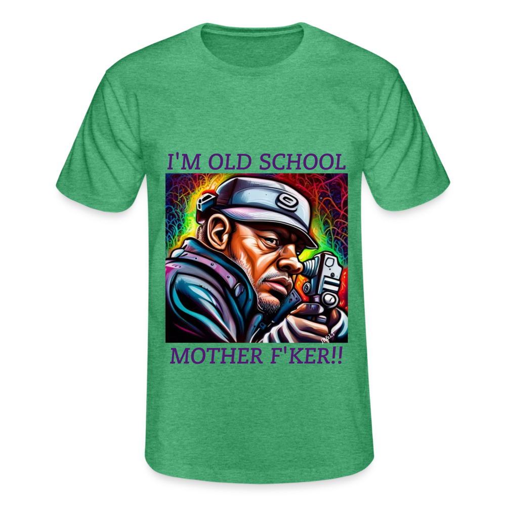 I'M OLD SCHOOL MOTHERF'KER!! MENS CLASSIC T-SHIRT - heather green