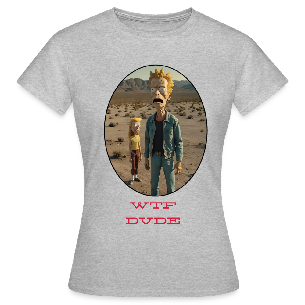 WTF DUDE!! WOMEN'S CLASSIC T-SHIRT - heather grey