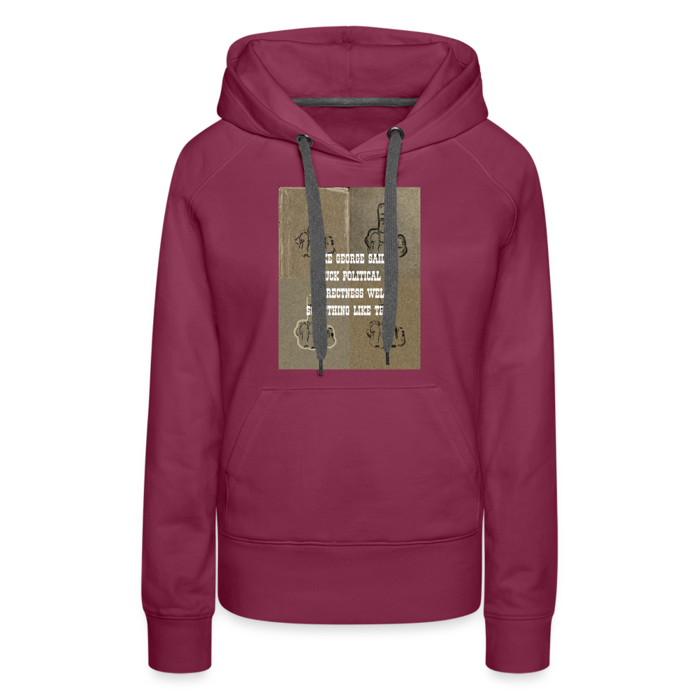 FUCK POLITICAL CORRECTNESS - WOMEN'S HOODIE - bordeaux