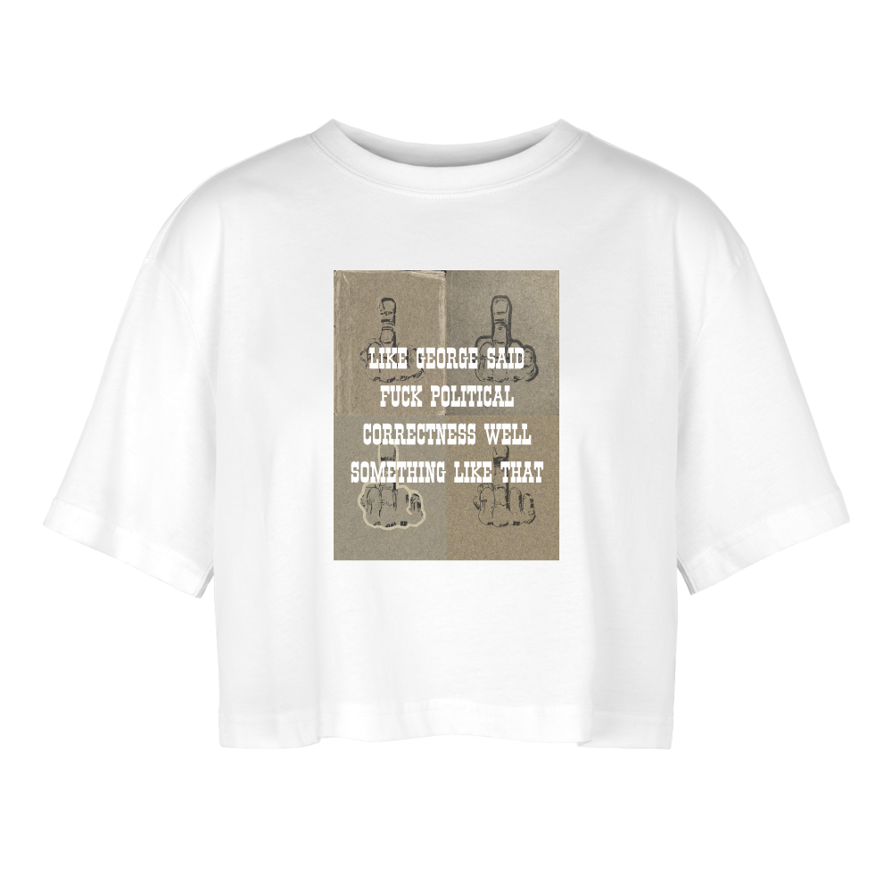 FUCK POLITICAL CORRECTNESS - WOMEN'S OVERSIZED CROP TOP - white