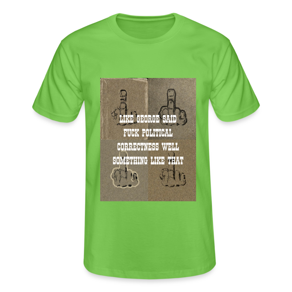 FUCK POLITICAL CORRECTNESS - MEN'S CLASSIC T-SHIRT - light green