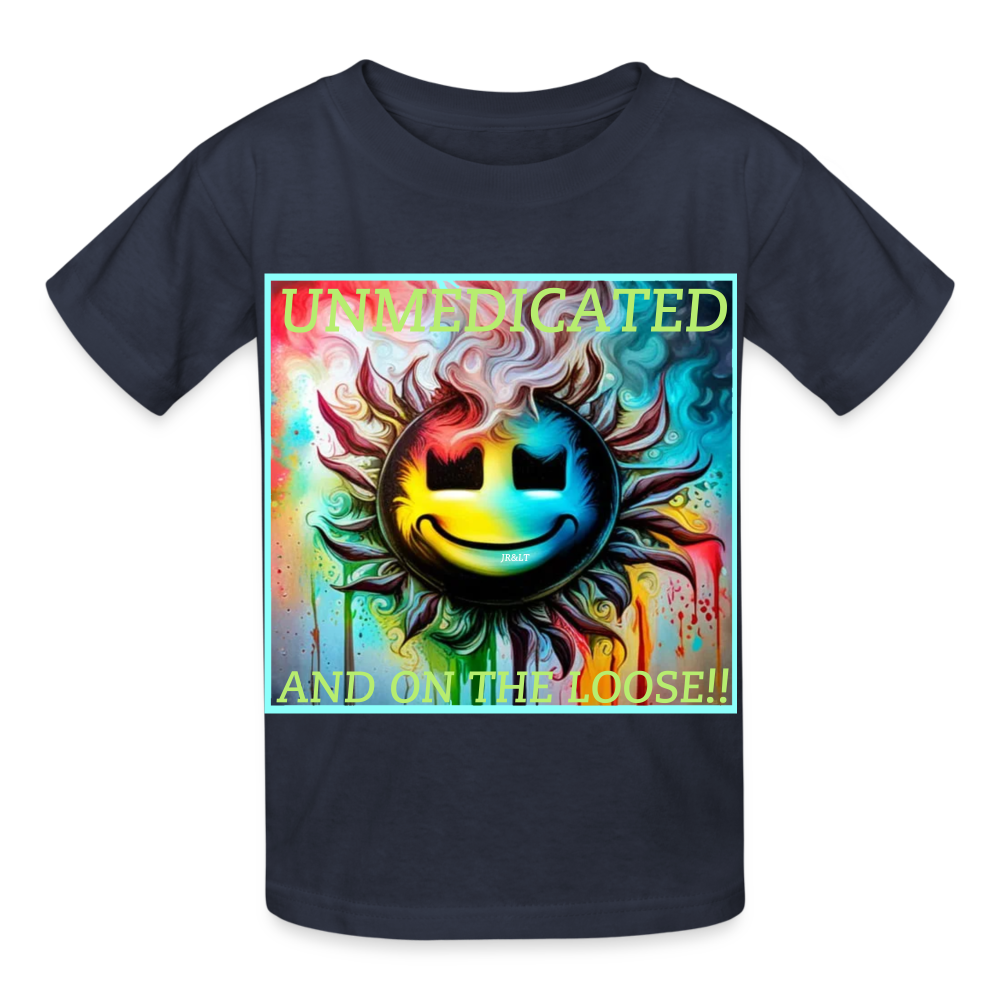 UNMEDICATED AND ON THE LOOSE!! - CHILDREN'S T-SHIRT - navy