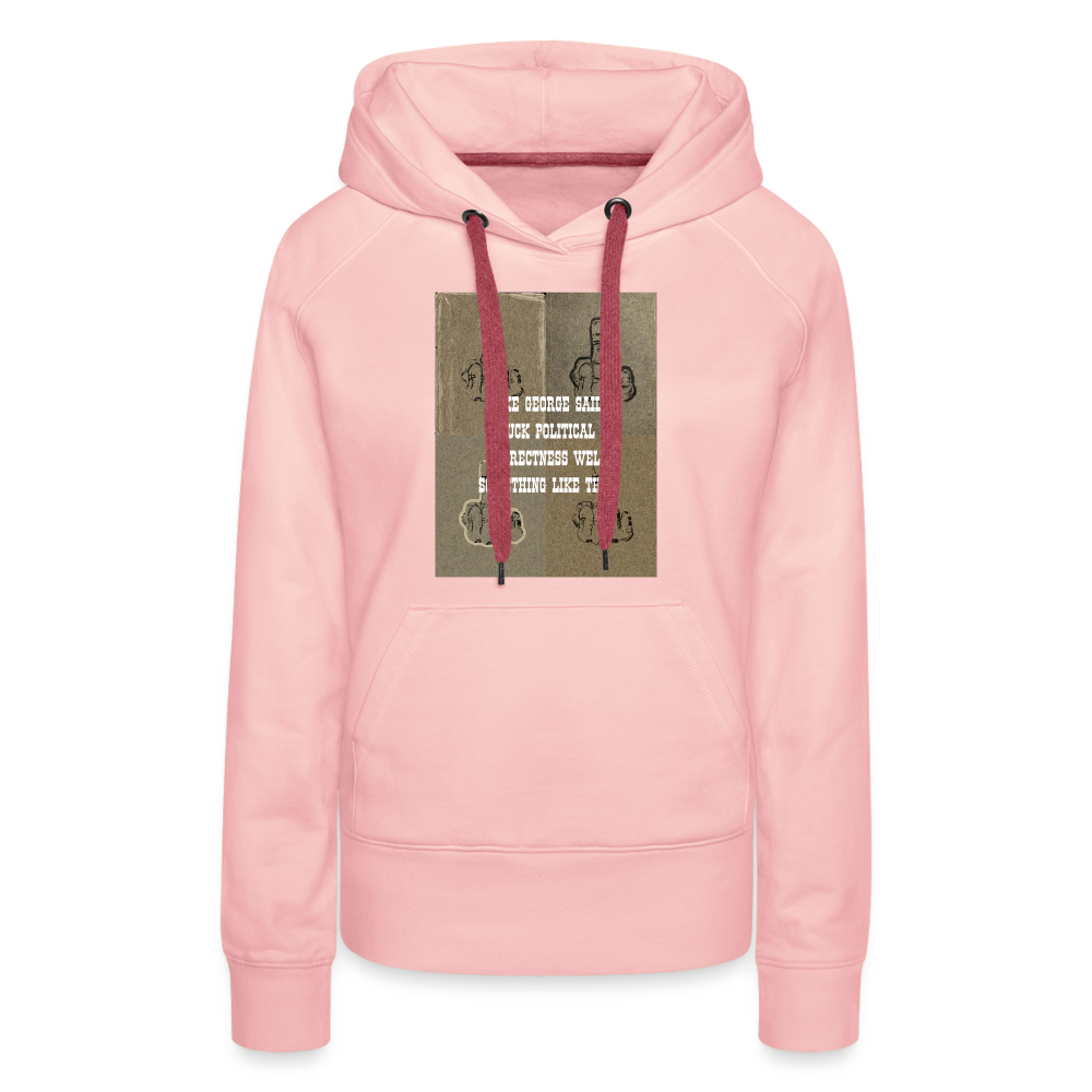 FUCK POLITICAL CORRECTNESS - WOMEN'S HOODIE - crystal pink