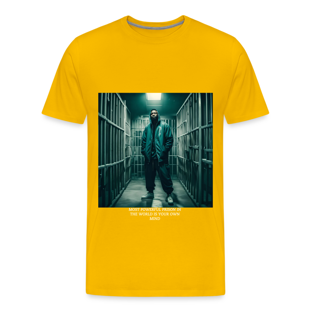 MOST POWERFUL PRISON IN THE WORLD IS OUR MIND - MEN'S PREMIUM T-SHIRT - sun yellow