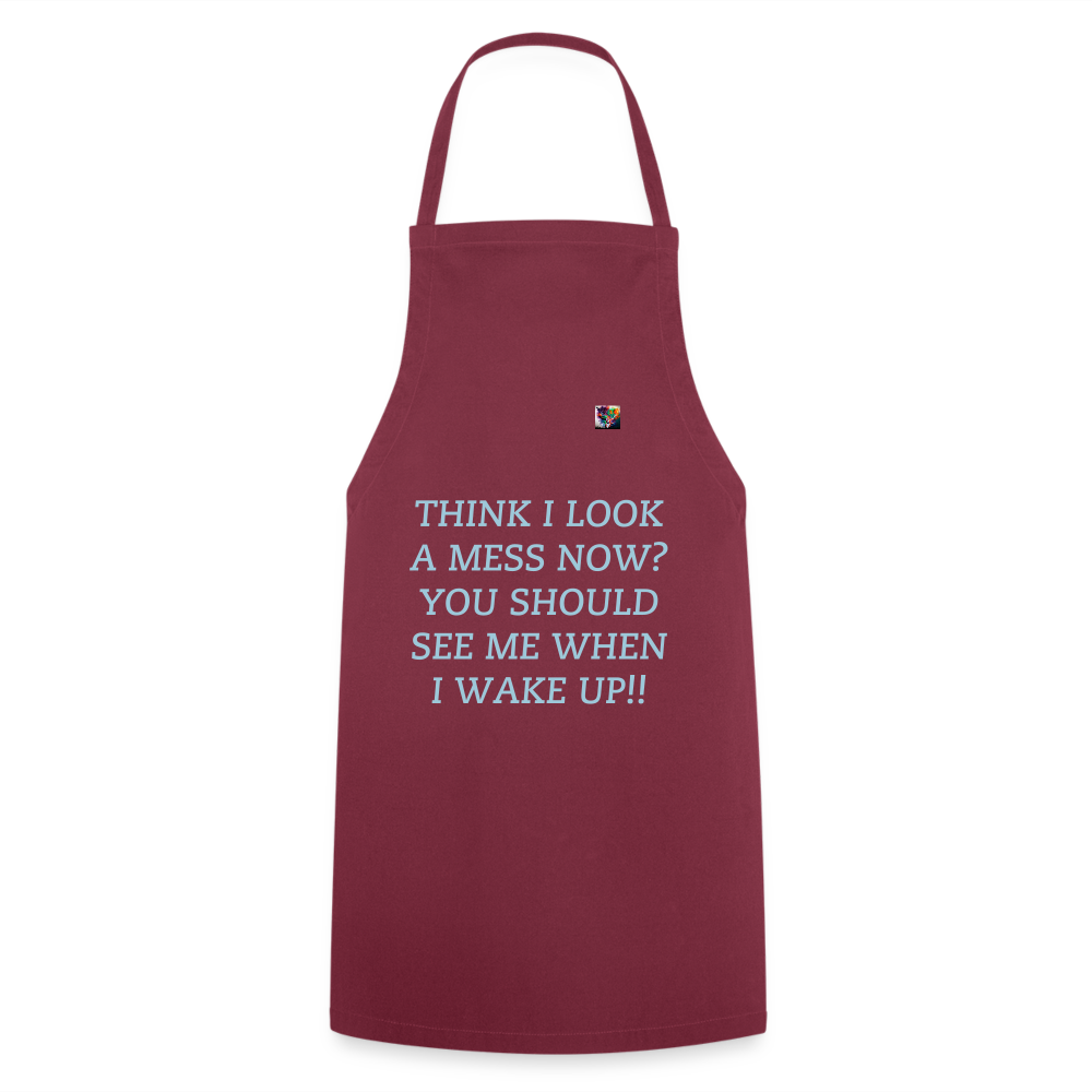 THINK I LOOK A MESS NOW?? ADULT APRON - bordeaux