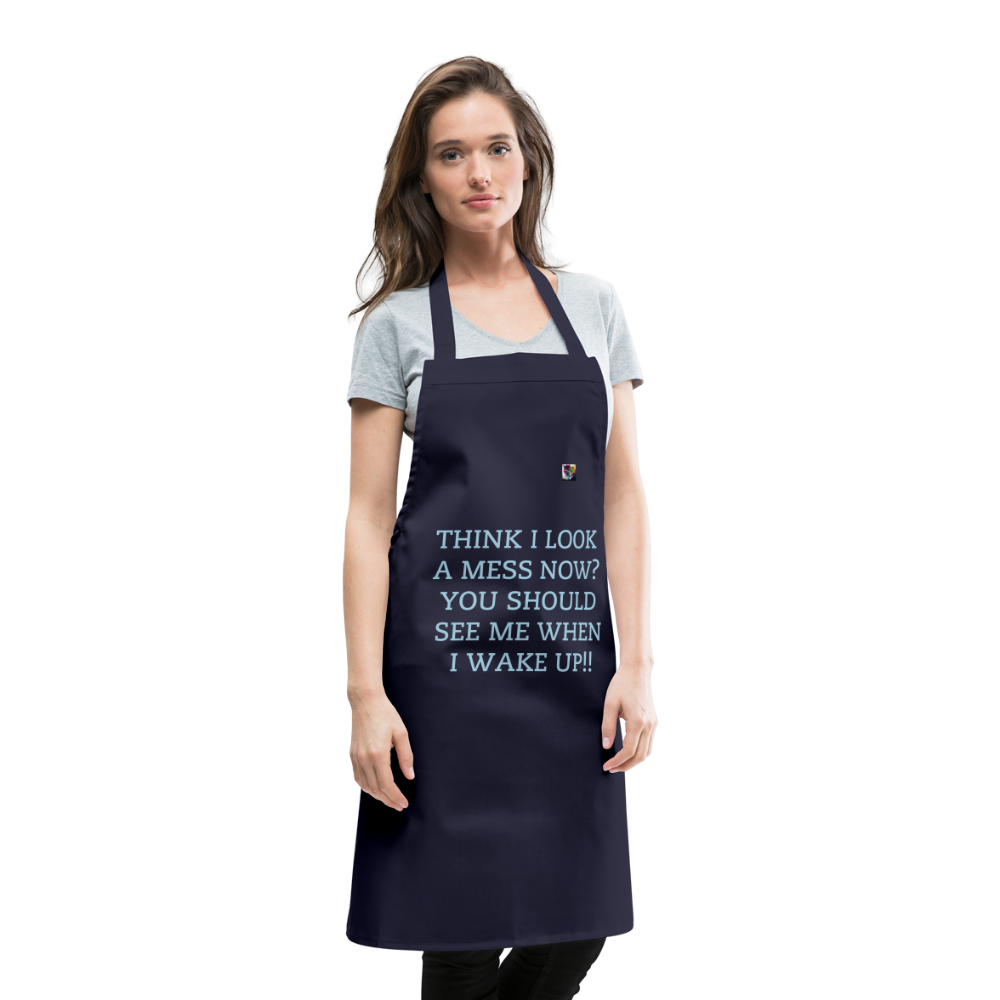 THINK I LOOK A MESS NOW?? ADULT APRON - navy