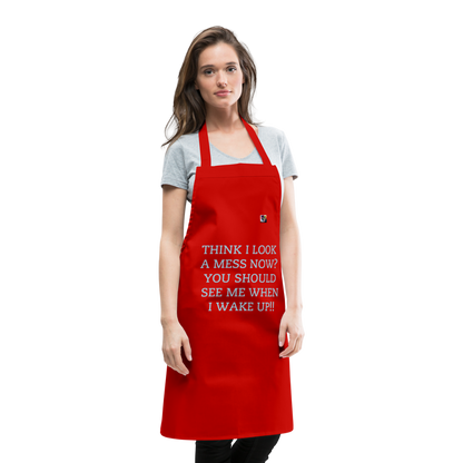 THINK I LOOK A MESS NOW?? ADULT APRON - red