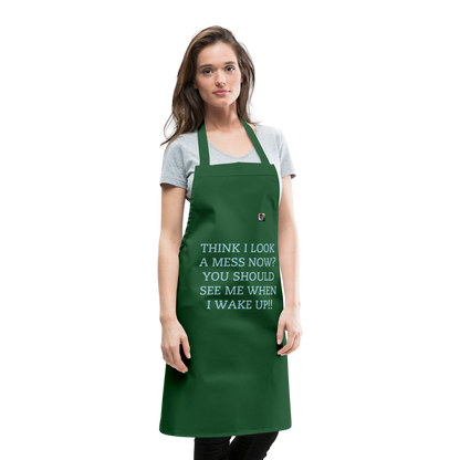 THINK I LOOK A MESS NOW?? ADULT APRON - green