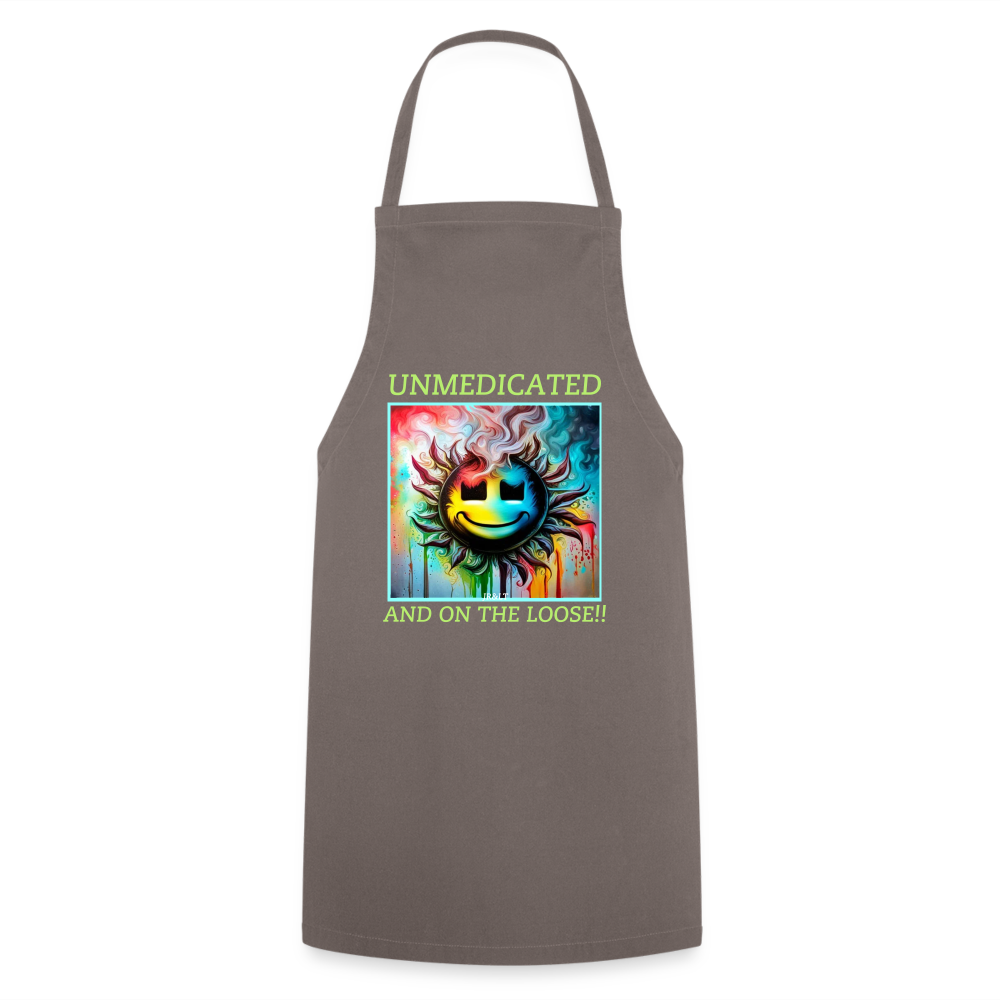 UNMEDICATED AND ON THE LOOSE!! ADULT APRON - grey