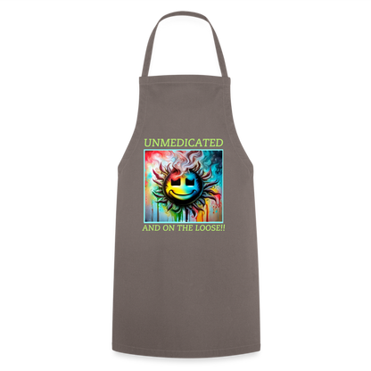 UNMEDICATED AND ON THE LOOSE!! ADULT APRON - grey