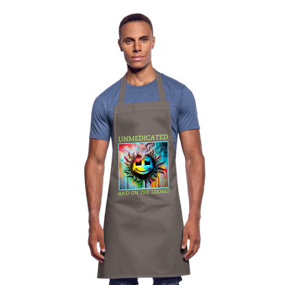 UNMEDICATED AND ON THE LOOSE!! ADULT APRON - grey