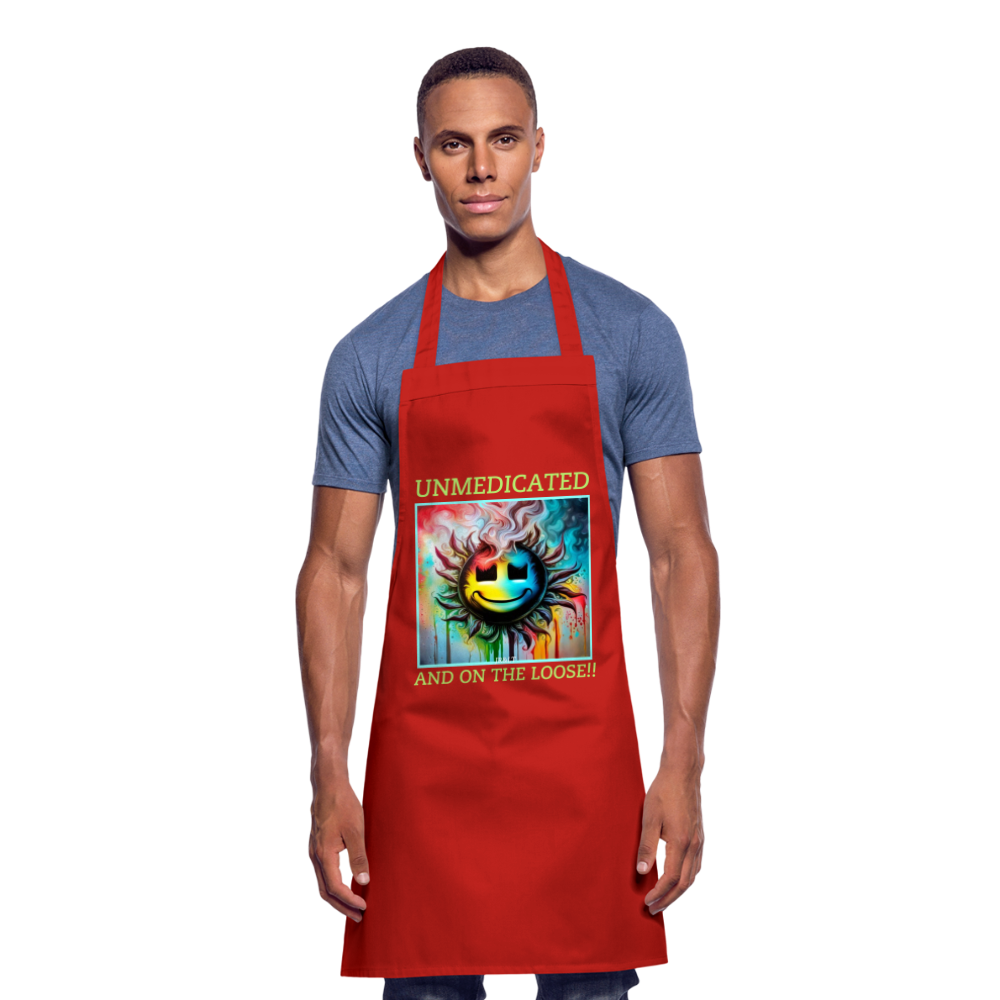 UNMEDICATED AND ON THE LOOSE!! ADULT APRON - red