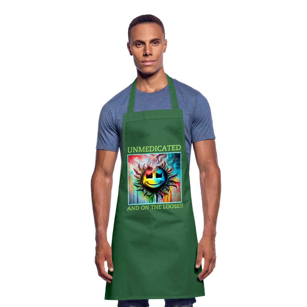 UNMEDICATED AND ON THE LOOSE!! ADULT APRON - green